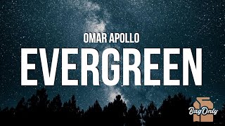 Download lagu Omar Apollo - Evergreen (Lyrics) mp3