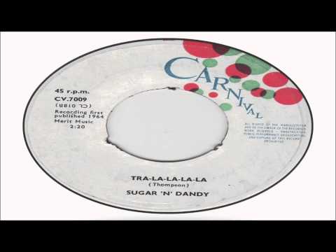 Sugar N Dandy-Tra-La-La-La-La (Carnival 45's Vol 1)