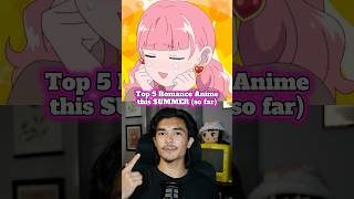 Top 5 Romance Anime this Summer 2026