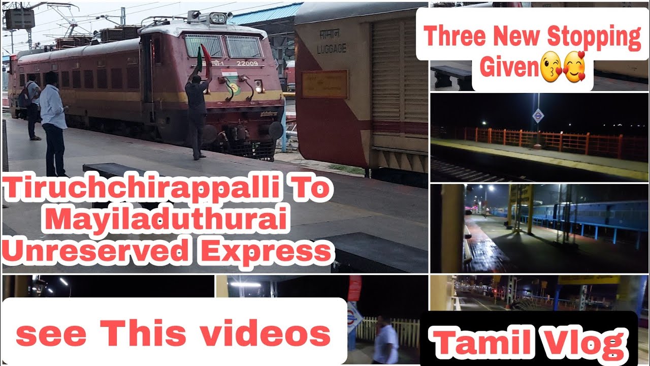 Tiruchchirappalli To Mayiladuthurai Unreserved Express Short Journey ReviewTamil is it new stopping