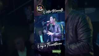 Voy a Prometerme - Victor Manuelle (A Capela)