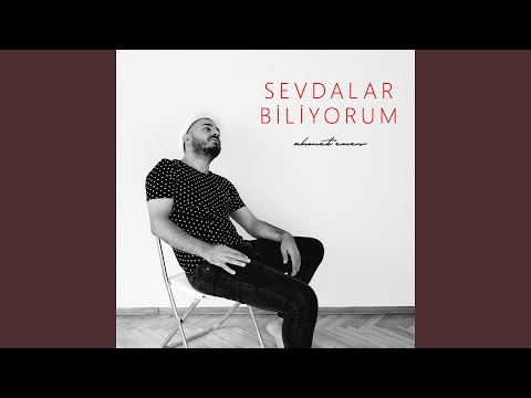 Sevdalar Biliyorum