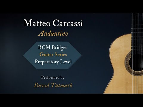 Matteo Carcassi - Andantino - RCM Bridges Guitar Series Preparatory Level