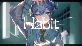 Habit / SEKAI NO OWARI(Cover) ver.Sou