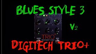 Video thumbnail for How to Create loop on Digitech TRIO+: Blues style 3 by slobomitic