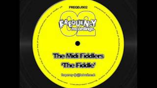 The Midi Fiddlers (Frequency DJs) - The Fiddle - Frequency Recordings Un-released