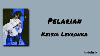 Download lagu Pelarian - Keisya Levronka | Lirik Lagu mp3