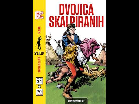 Komandant Mark - Dvojica Skalpiranih 1/2 (Strip u boji)