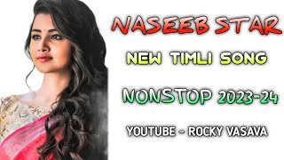 Download lagu NASEEB STAR BAND ⭐ NONSTOP TIMLI 2023-24 NEW TIMLI SONG YOUTUBE - ROCKY VASAVA mp3