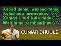 Cumar Dhuule | xabad yahay waxaad tahay | Xulashada haweenkoo | Xuuralcayn la moodyeey | xaqiiqdii