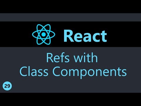ReactJS Tutorial 29 Refs with Class Components