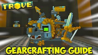 HOW TO MAX OUT GEARCRAFTING FAST | Trove Gearcrafting Guide - Crafting Crystal Gear