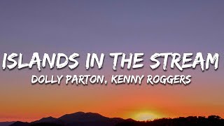 Dolly Parton, Kenny Rogers - Islands In the Stream (Lyrics)