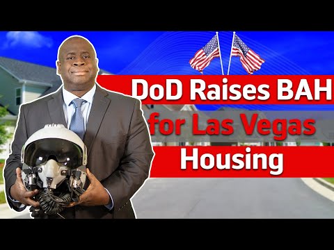 DoD Raises BAH for Las Vegas Housing Cost Allowing You to Buy Better Homes