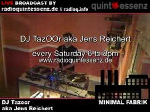 Tazoor @ radio quintessenz [Minimal Fabrik]