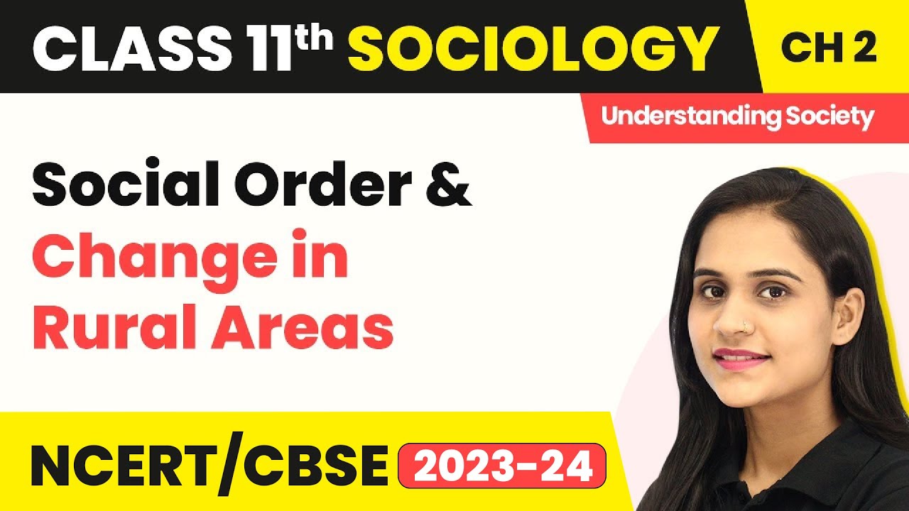 Social Order and Change in Rural Areas | Class 11 Sociology Chapter 2 | CBSE 2024-25