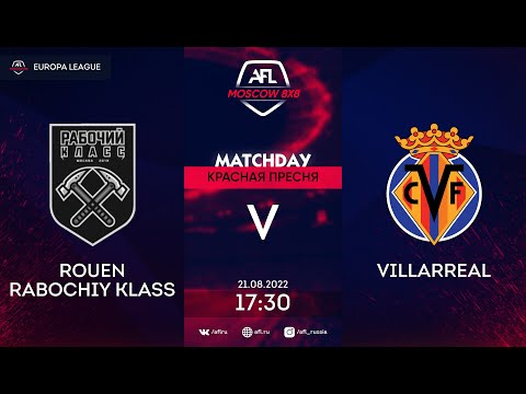 AFL22. Europa League. 1/16 Final. Rouen Rabochiy Klass - Villarreal