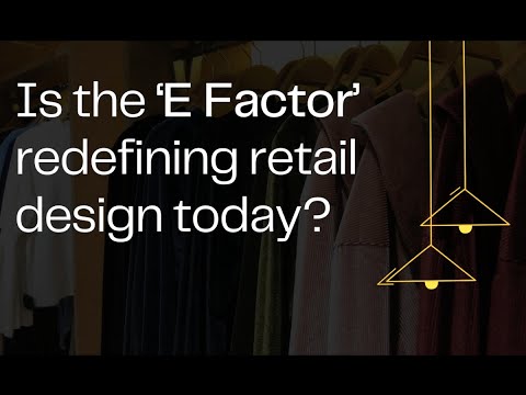 Defining the ‘Big E’ in store design