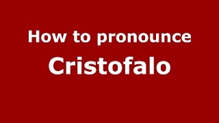 How to pronounce Cristofalo