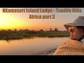 NXameseri Island Lodge Tsodilo Hills Africa Part 3