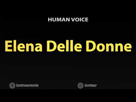 How To Pronounce Elena Delle Donne