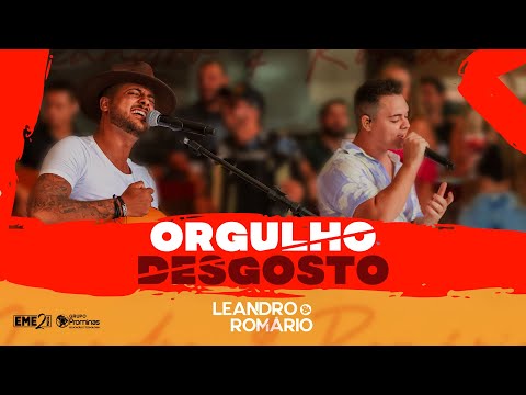 Leandro e Romário - Orgulho e Desgosto