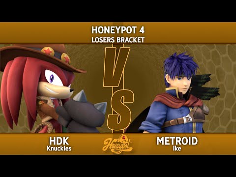 Honeypot 4 Losers Bracket - HDK (Knuckles) Vs. Metroid (Ike)