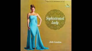 Sophisticated Lady / Julie London