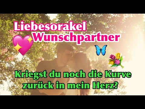 👩‍❤️‍👨 Wunschpartner Orakel „🤨 kriegst du noch die Kurve zurück in mein Herz?💘 #Liebesorakel