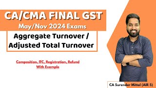 GST Aggregate Turnover/Adjusted Total Turnover Calculation for May/Nov 24 | CA Surender Mittal AIR 5