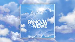 Ali Mukhwana - Pamoja Na Wewe (sms SKIZA 7638100 t