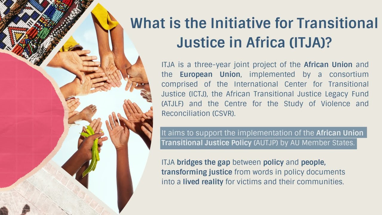Discover the Initiative for Transitional Justice in Africa Caption