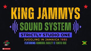King Jammys 1985 Strictly Studio One Juggling Featuring Admiral Bailey &amp; Tonto Irie  in Jamaica