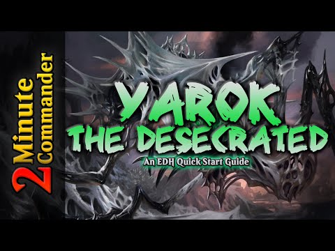 2 Minute Commander - Yarok, The Desecrated (Magic the Gathering Deck Tech)
