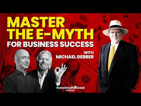 Master the E-Myth for Business Success - With Michael Gerber