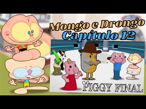 MONGO E DRONGO EM PIGGY DO ROBLOX CAPÍTULO 12 (REACT)
