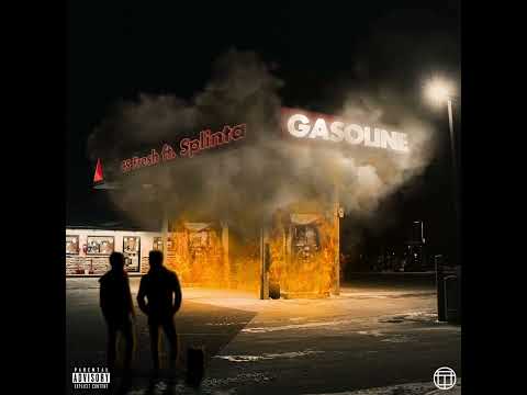CS Fresh - Gasoline (feat. Splinta) [Official Audio]