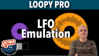 Loopy Pro v2 - Tutorial 49: Emulate LFO Automation