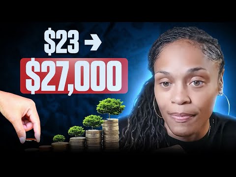 How $23 Turned Into $27,000 (and How You Can Do It Too)