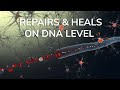 528 Hz Deep Healing Sleep Music | Repairs & Heals on DNA Level | Frequency Healing DNA Repair