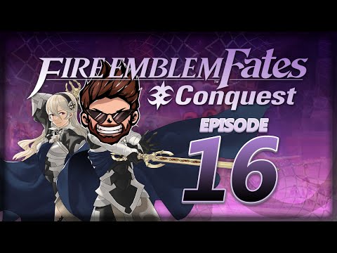 Let's Play Fire Emblem Fates: Conquest Classic w/ ShadyPenguinn "They Beat Us Here!"
