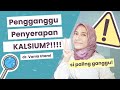 3 Pengganggu Penyerapan Kalsium Dr Vania Utami