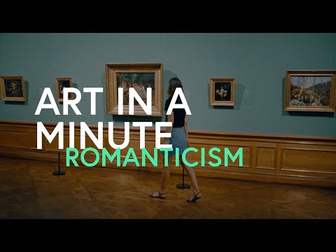 Art in a Minute: Romantik