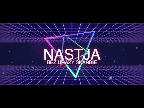Nastja - Bez urazy Skarbie (ZAPOWIEDŹ)
