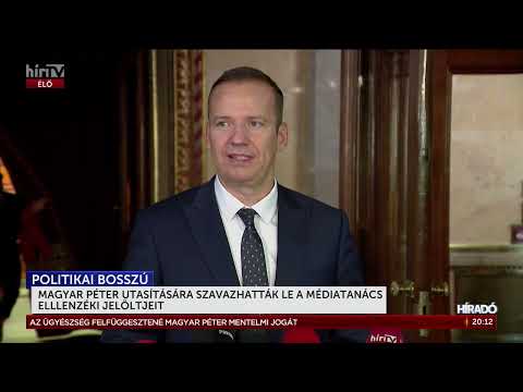 Magyar Péter utasítására szavazhatták le a Médiatanács elllenzéki jelöltjeit - HírTV