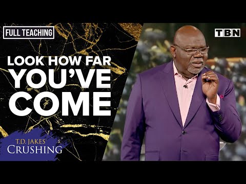 T.D. Jakes: Celebrate God Working in Your Life | Sermon Series: Crushing | TBN