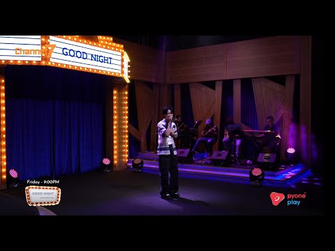 JAZ3 - Missing Piece (Live performance at Good Night Show) | Good Night Show Myanmar | Channel 7