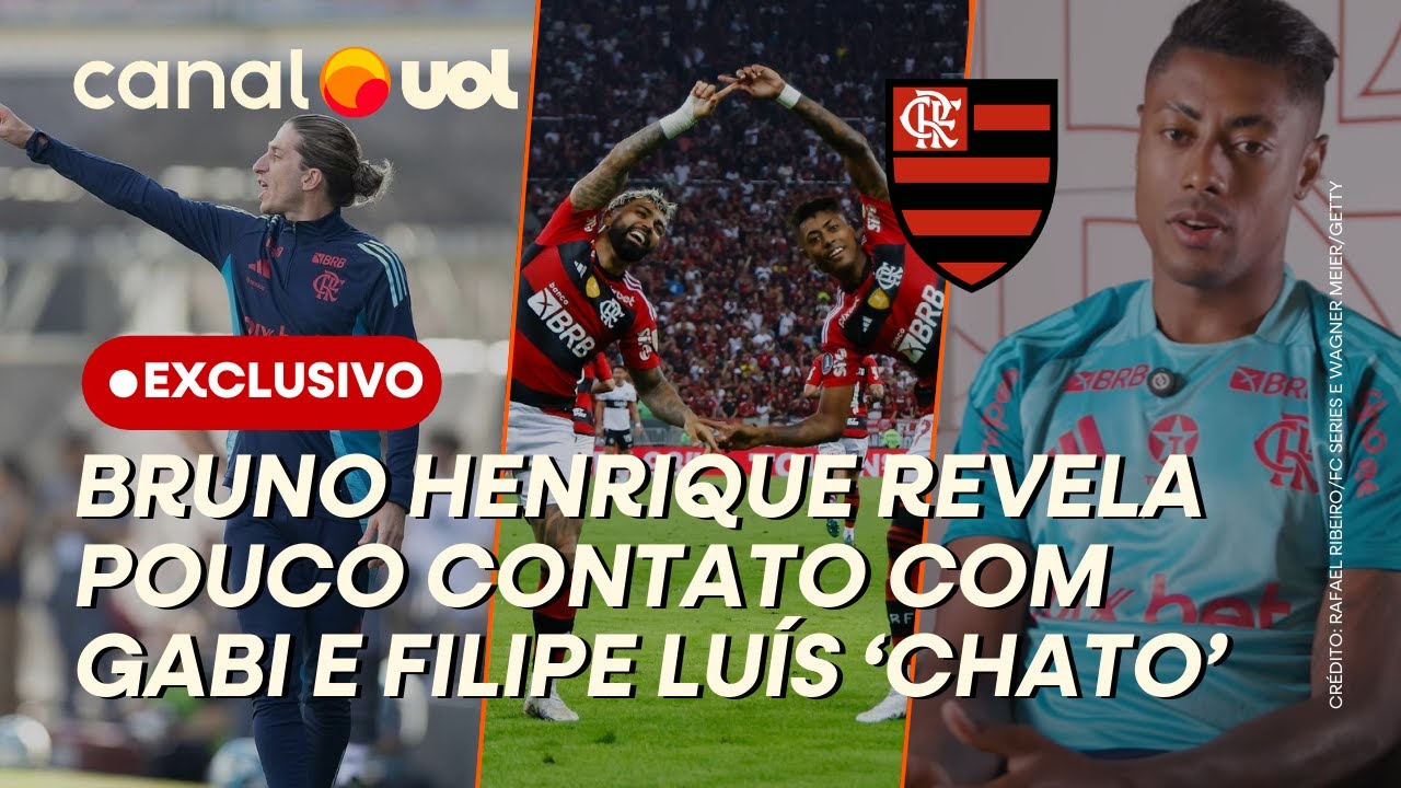 FLAMENGO: BRUNO HENRIQUE REVELA PERDA DE CONTATO COM GABIGOL E FILIPE LUÍS 'CHATO' COMO TREINADOR