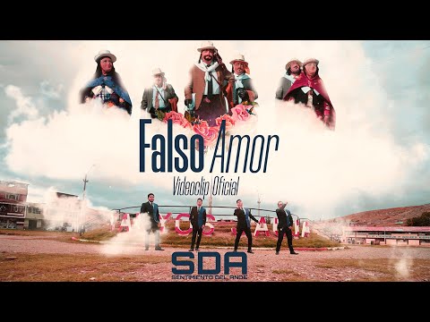FALSO AMOR - Sentimiento del Ande [SDA] Tunantada (Videoclip Oficial) PRIMICIA 2023