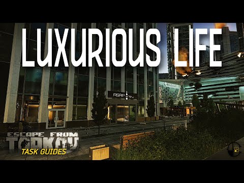 Luxurious Life (Prapor) | Escape from Tarkov Task Guide